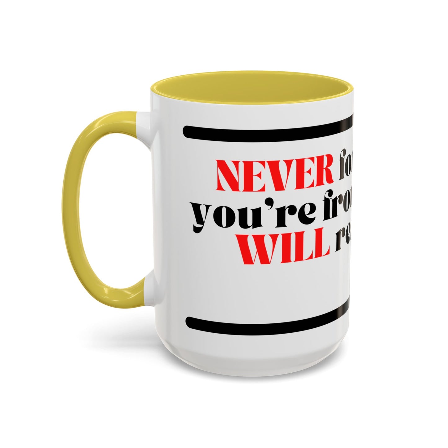 DMX Quote Coffee Mug – "Never Forget Where You Came From" 11oz