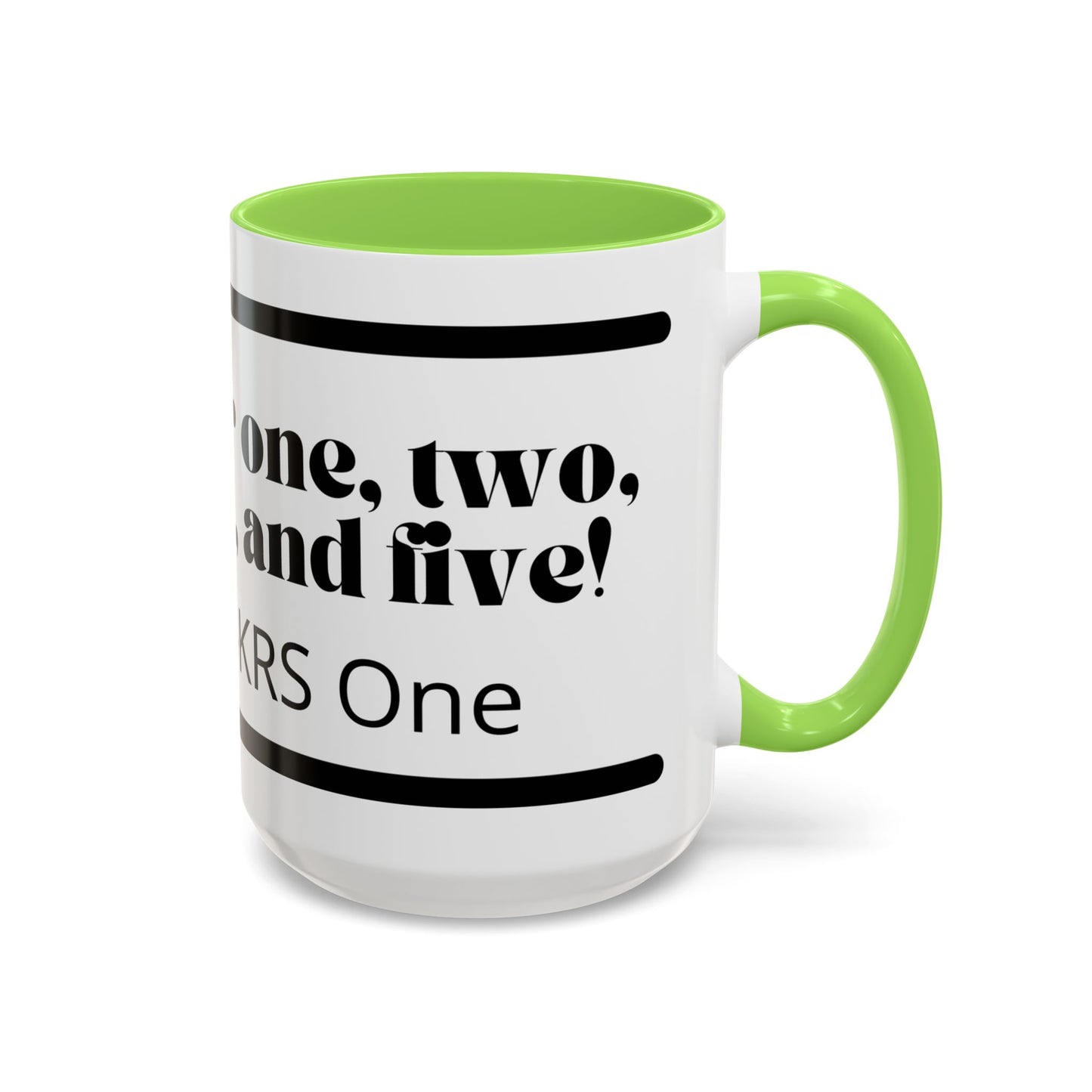 KRS-One Quote Coffee Mug — "One, Two, Three, Four, and Five" Retro Typography Mug (11oz)
