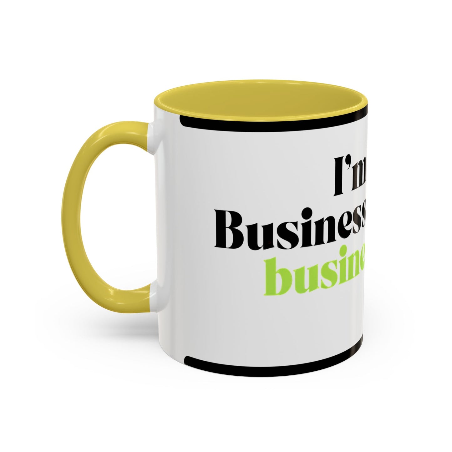 Mug — "I’m Not a Businessman, I’m a Business, Man!" Inspirational Jay-Z Quote Coffee Mug