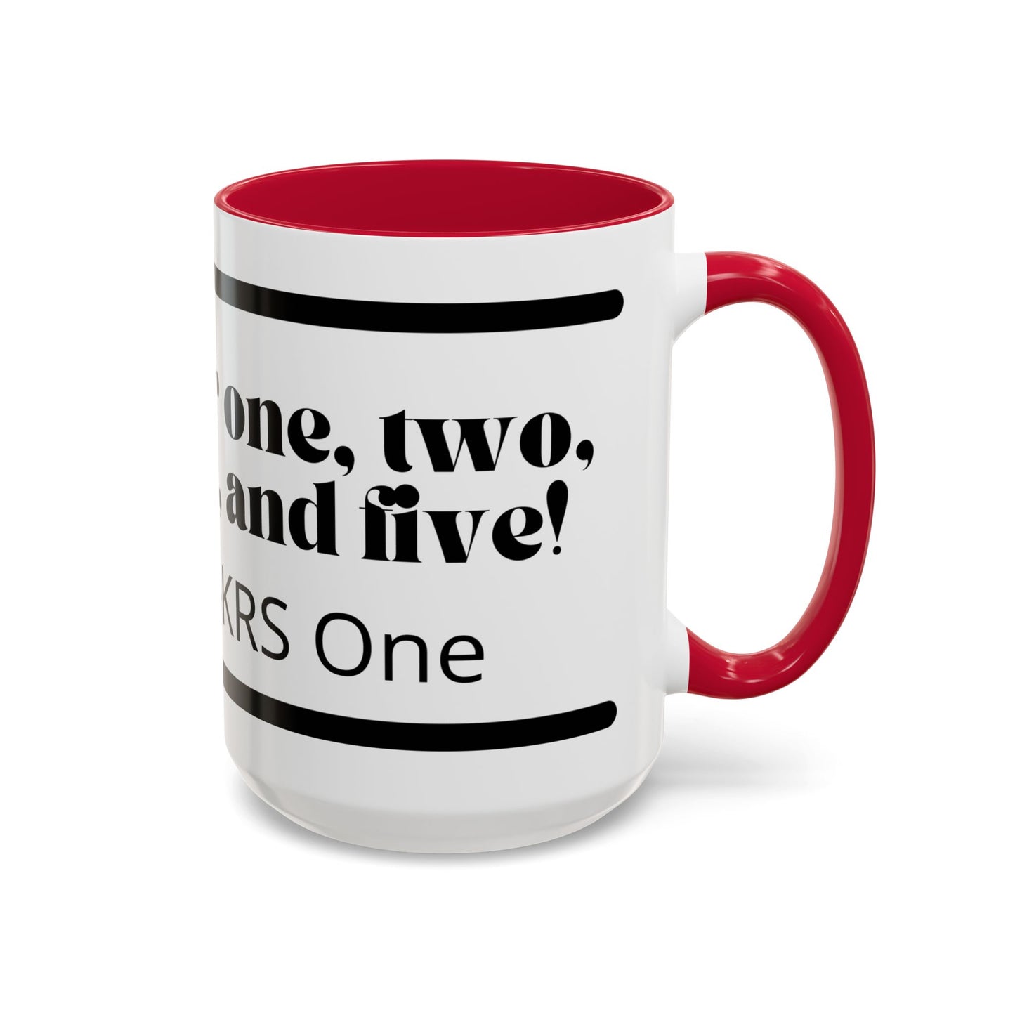 KRS-One Quote Coffee Mug — "One, Two, Three, Four, and Five" Retro Typography Mug (11oz)