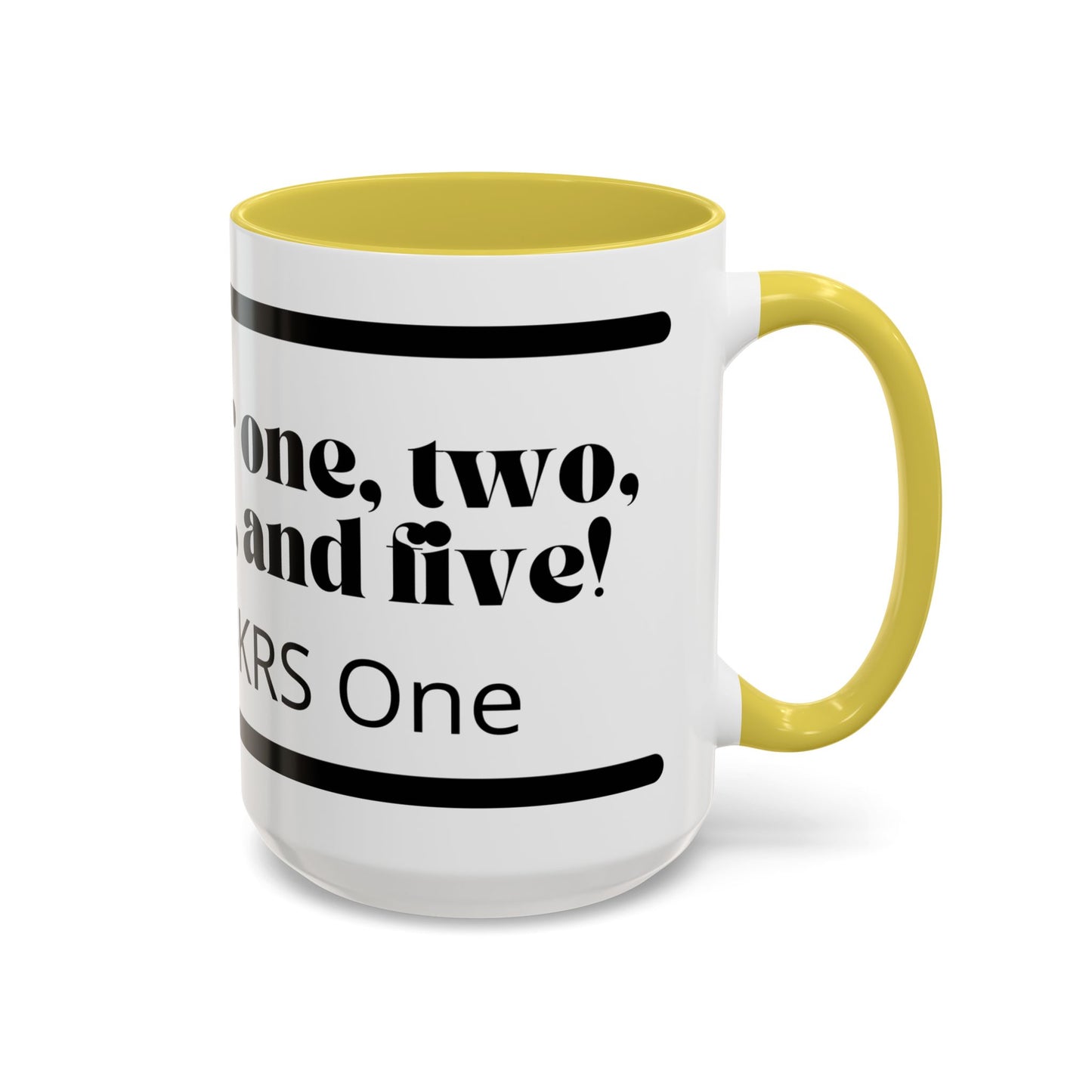 KRS-One Quote Coffee Mug — "One, Two, Three, Four, and Five" Retro Typography Mug (11oz)