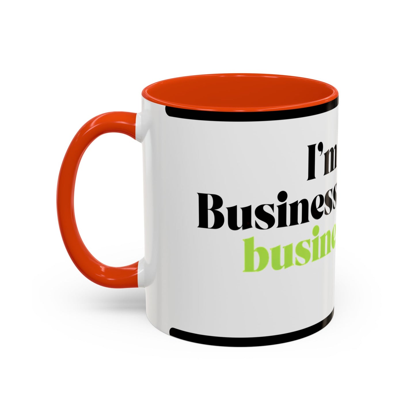Mug — "I’m Not a Businessman, I’m a Business, Man!" Inspirational Jay-Z Quote Coffee Mug