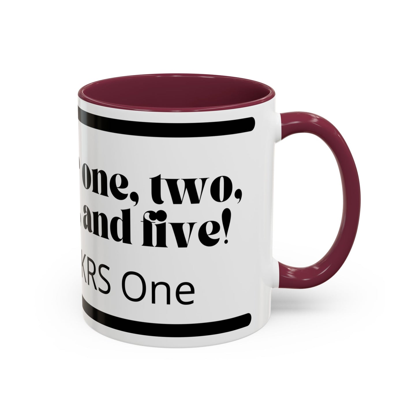 KRS-One Quote Coffee Mug — "One, Two, Three, Four, and Five" Retro Typography Mug (11oz)