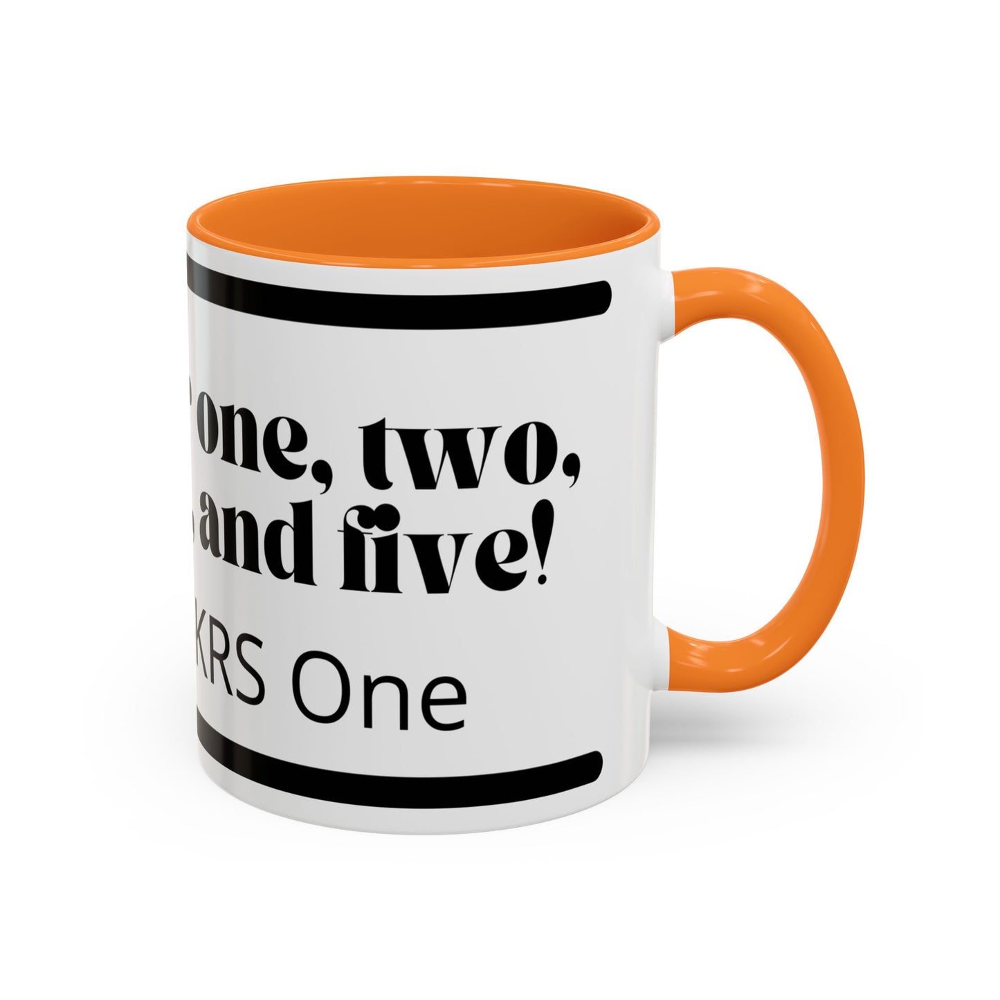 KRS-One Quote Coffee Mug — "One, Two, Three, Four, and Five" Retro Typography Mug (11oz)