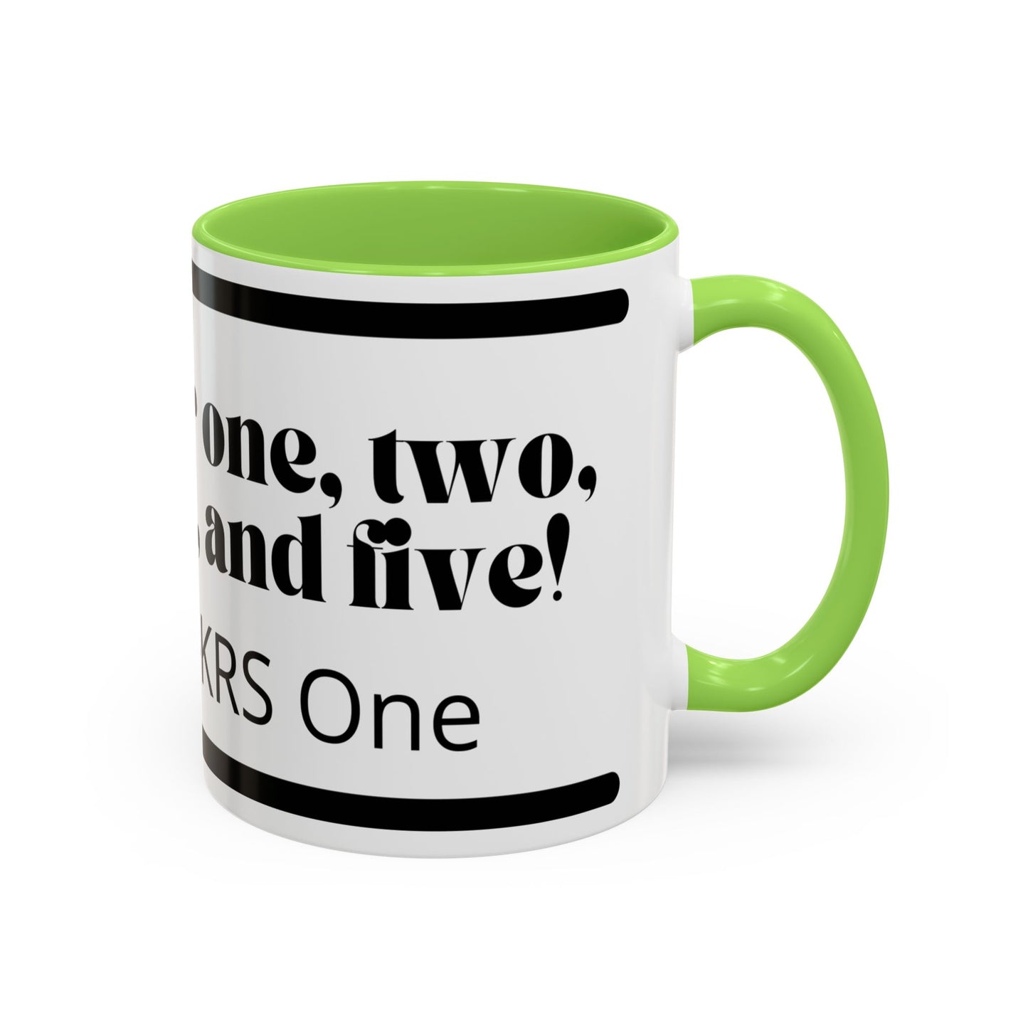 KRS-One Quote Coffee Mug — "One, Two, Three, Four, and Five" Retro Typography Mug (11oz)