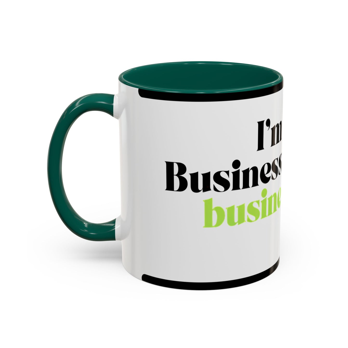 Mug — "I’m Not a Businessman, I’m a Business, Man!" Inspirational Jay-Z Quote Coffee Mug