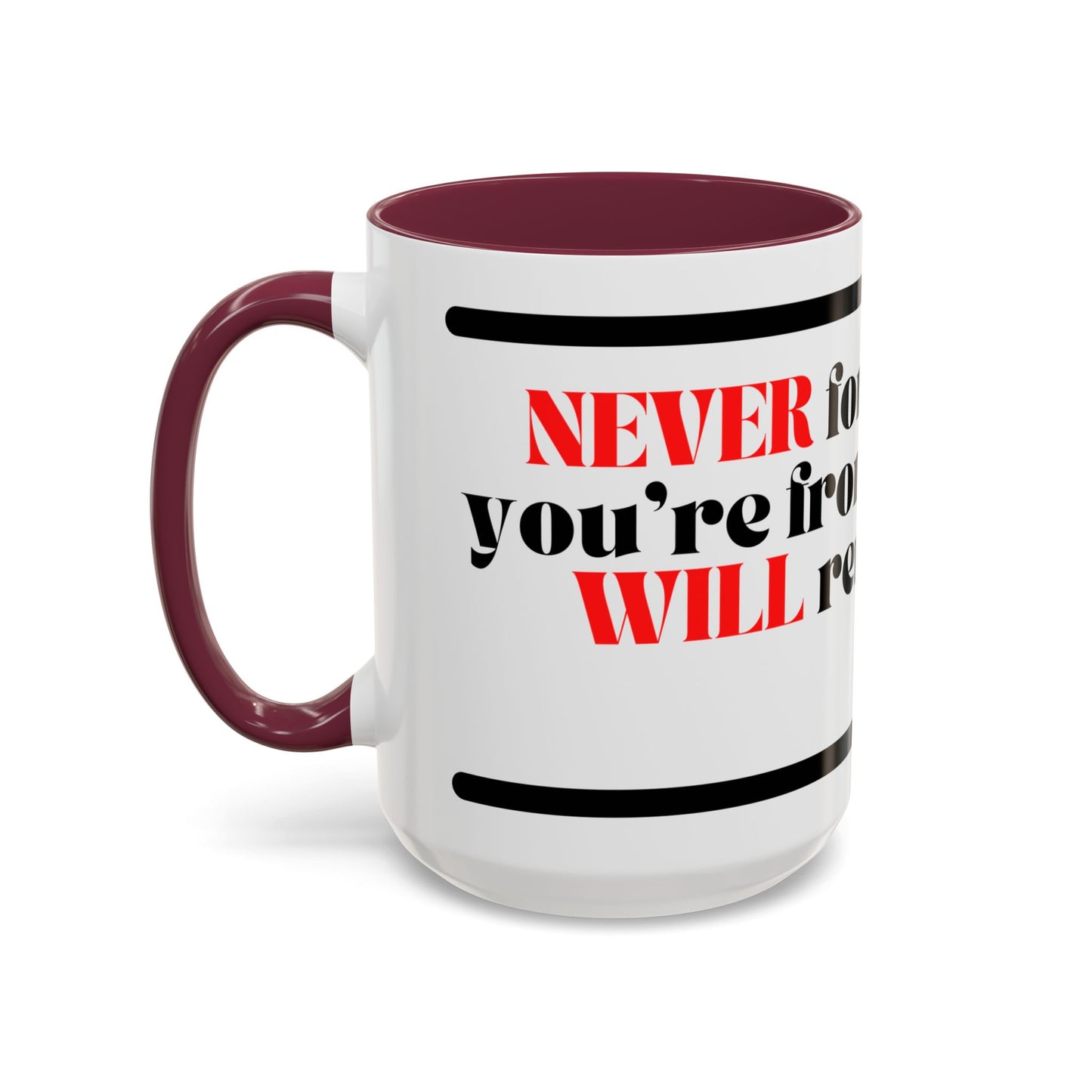 DMX Quote Coffee Mug – "Never Forget Where You Came From" 11oz