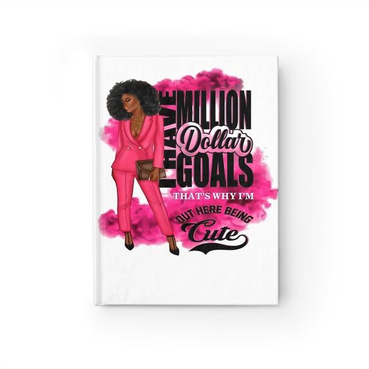 The Million Dollar Goal-Getter Journal You don’t just have dreams; you have a business to build and a legacy to secure.