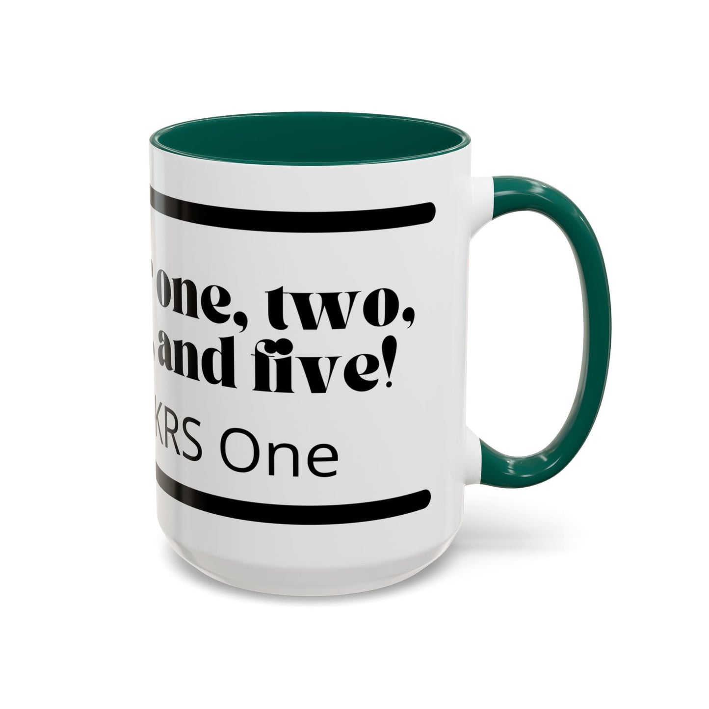 KRS-One Quote Coffee Mug — "One, Two, Three, Four, and Five" Retro Typography Mug (11oz)