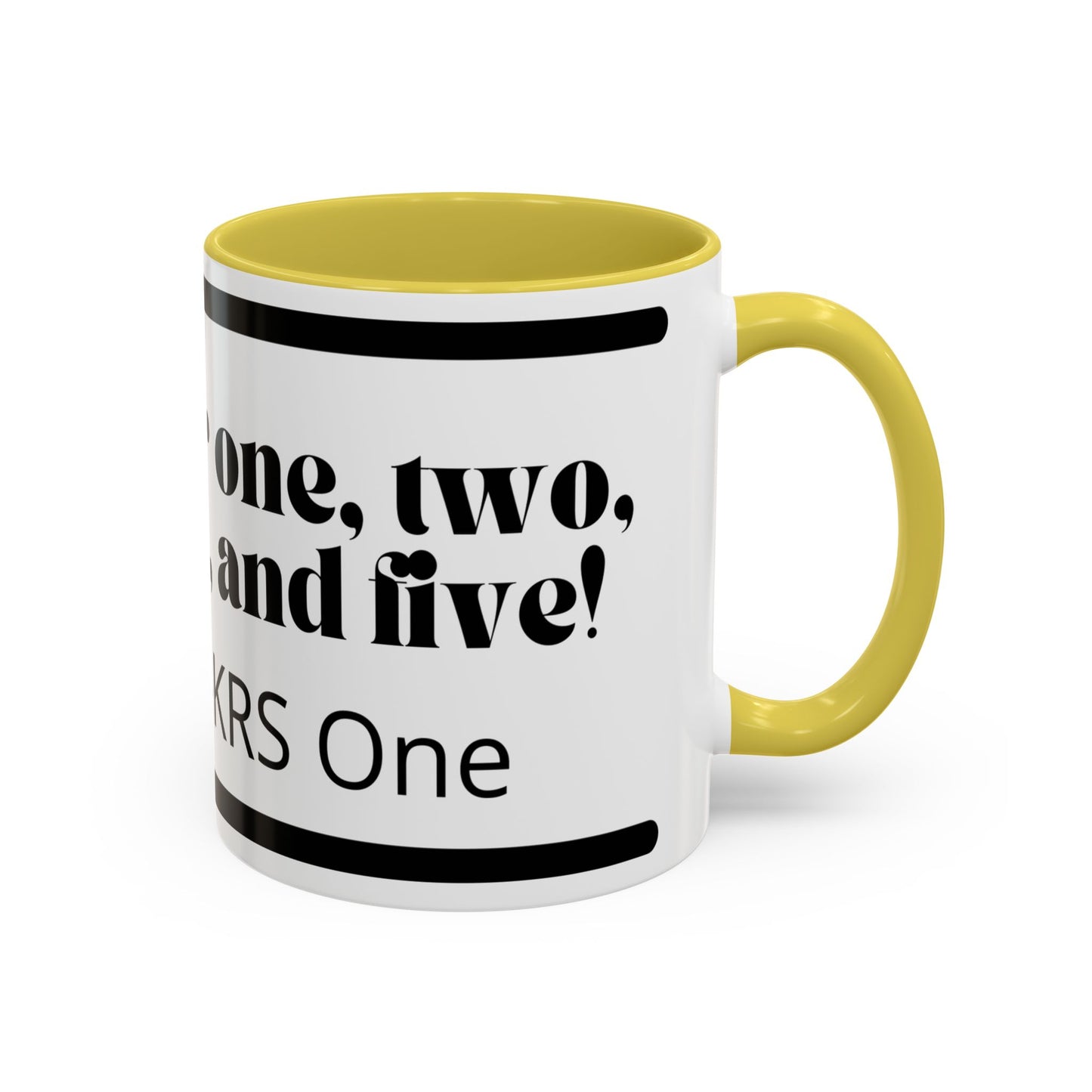 KRS-One Quote Coffee Mug — "One, Two, Three, Four, and Five" Retro Typography Mug (11oz)