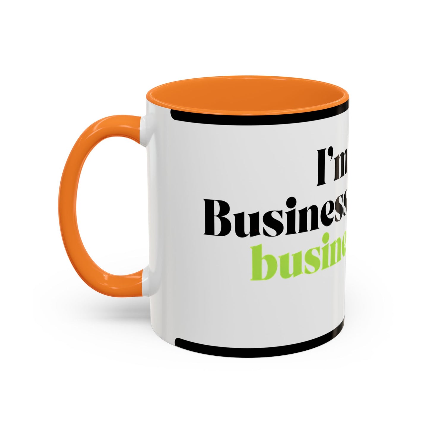 Mug — "I’m Not a Businessman, I’m a Business, Man!" Inspirational Jay-Z Quote Coffee Mug