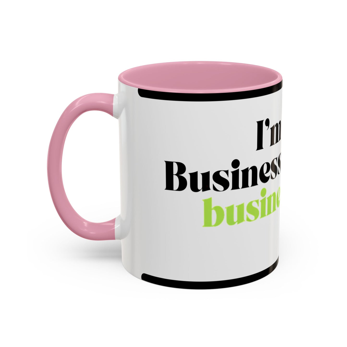 Mug — "I’m Not a Businessman, I’m a Business, Man!" Inspirational Jay-Z Quote Coffee Mug