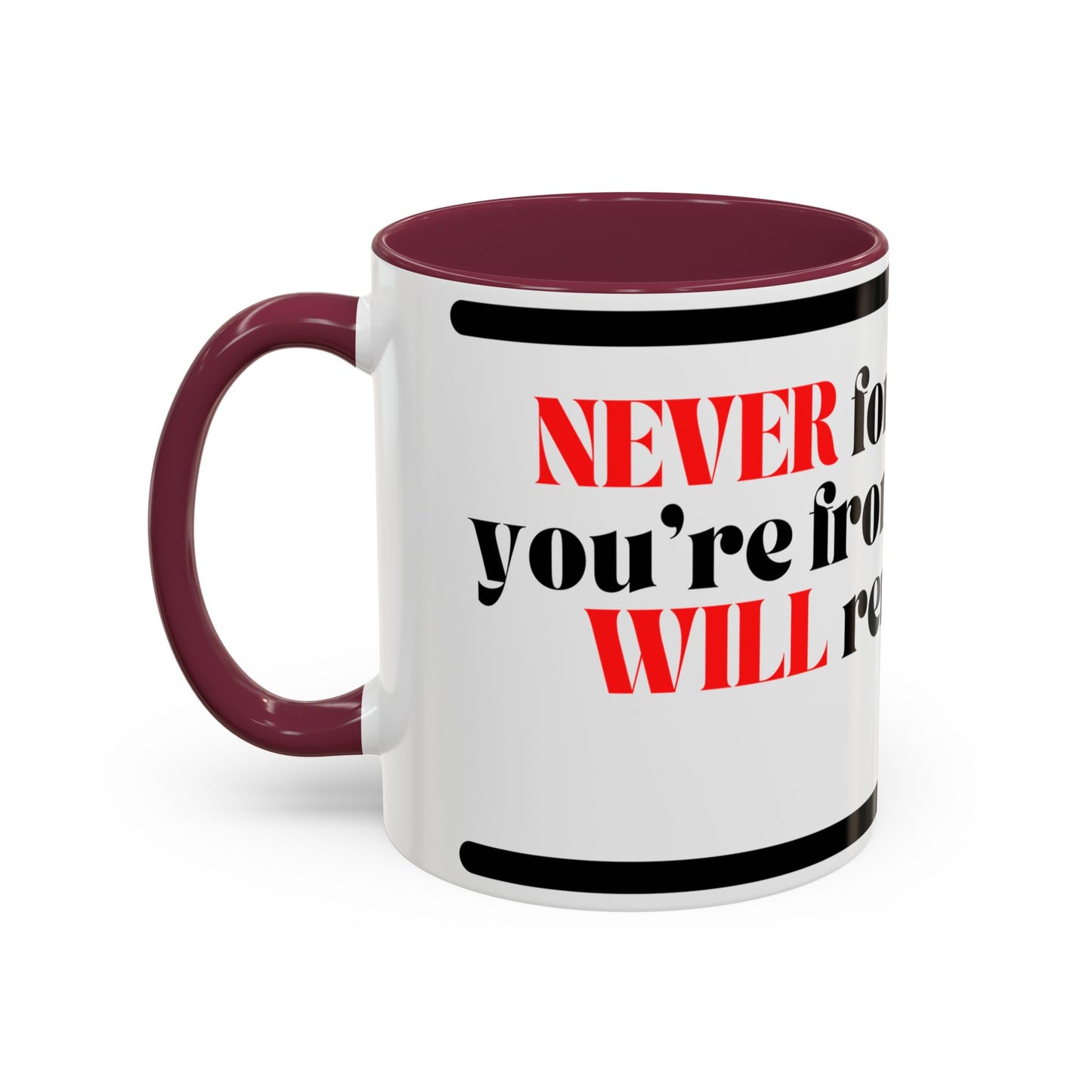 DMX Quote Coffee Mug – "Never Forget Where You Came From" 11oz