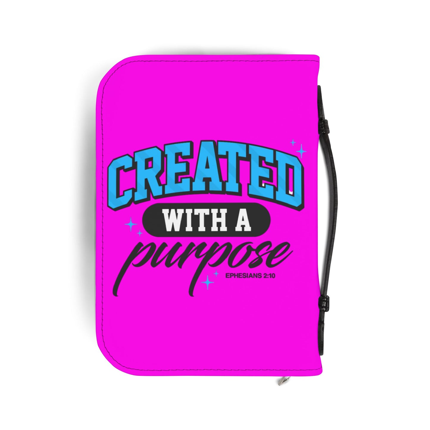 Bible Cover — "Created With A Purpose" Pink Zippered Bible Case