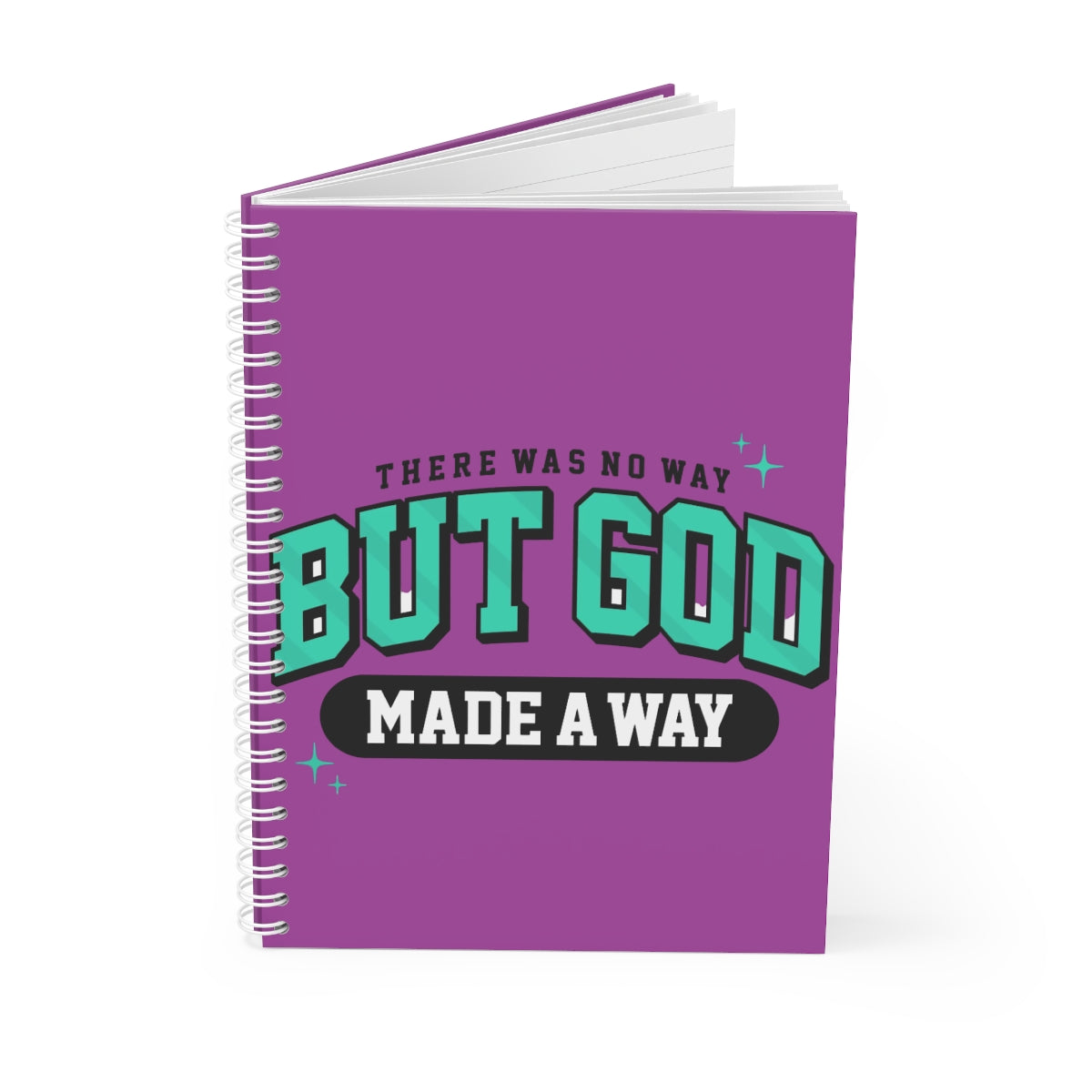 There Was No Way But God Made A Way" Faith-Based Journal