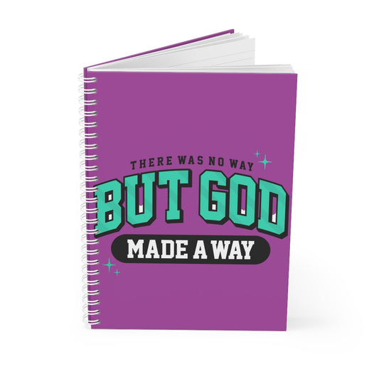 There Was No Way But God Made A Way" Faith-Based Journal