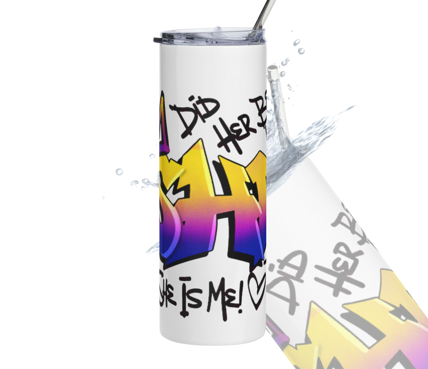 'She Is Me' Colorful Crown Design-20oz Graffiti Stainless Tumbler