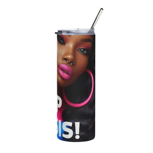 Get Up Sis Stainless Steel Tumbler — 20oz