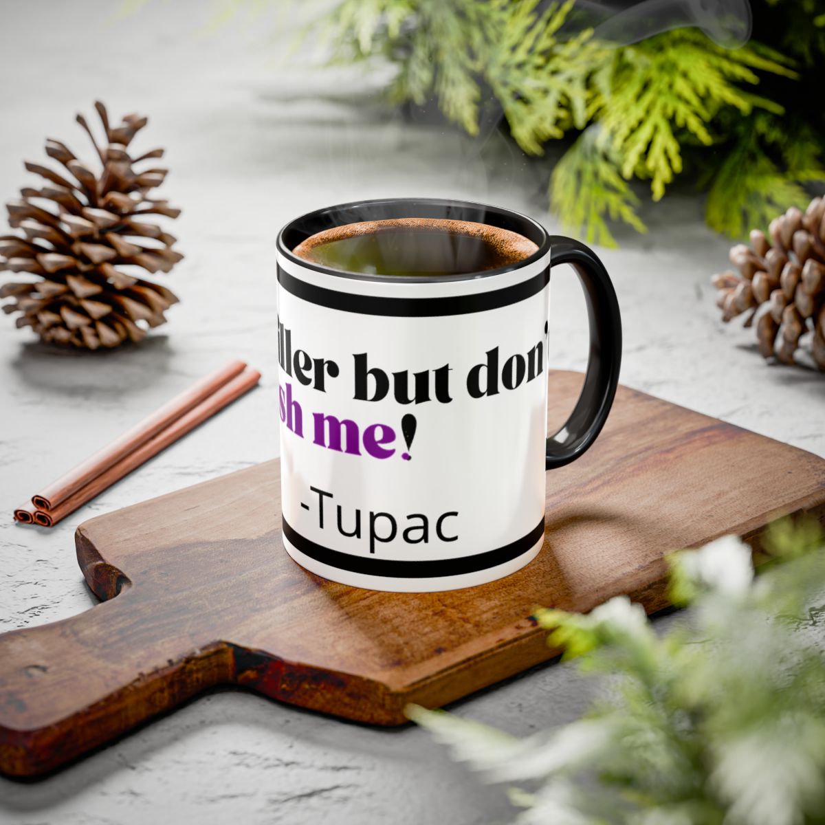 HipHopPac Quote Mug — "I’m a killer but don’t push me!" Color Accent Coffee Mug (11oz)